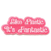 Barbie Classic Phrase Patch Like Plastic It's Fantastic Embroidered Iron On