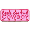 Dibs On The Cowboy Patch Southern Western Cowgirl Embroidered Iron on