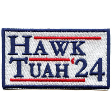 Hawk Tuah '24 Patch Funny Meme Embroidered Iron On