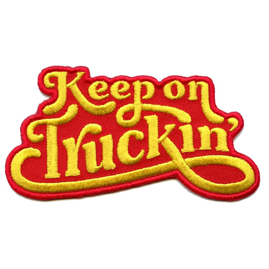 Keep On Truckin' Patch Vehicle Script Saying Embroidered Iron On