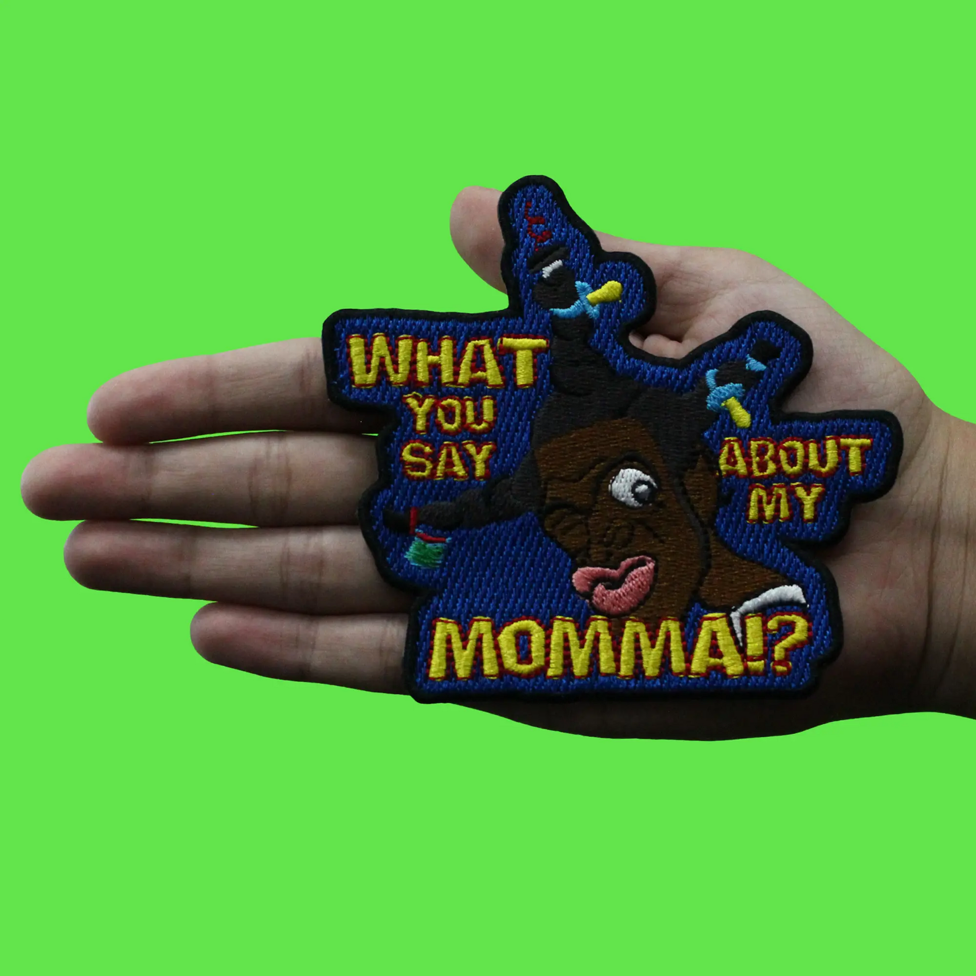 What You Say About my momma Patch Comedy Movie Embroidered Iron On