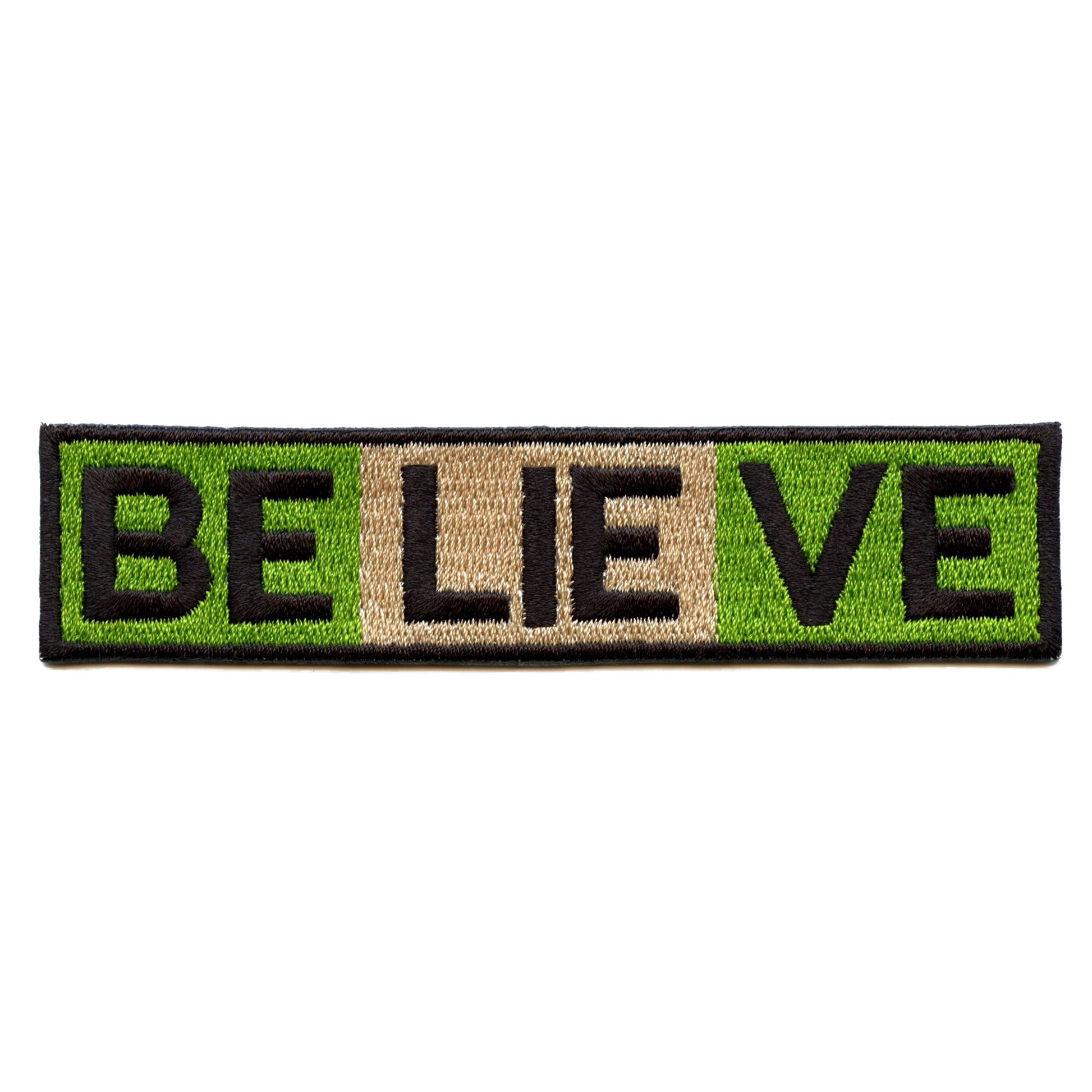 BeLIEve God Of Mischief Patch Presidential Campaign Slogan Embroidered Iron On 