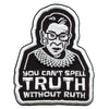 Ruth Bader Ginsburg You Can't Spell Truth Without Ruth Embroidered Iron On Patch 