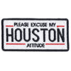 Please Excuse My Houston Attitude License Plate Iron On Patch 