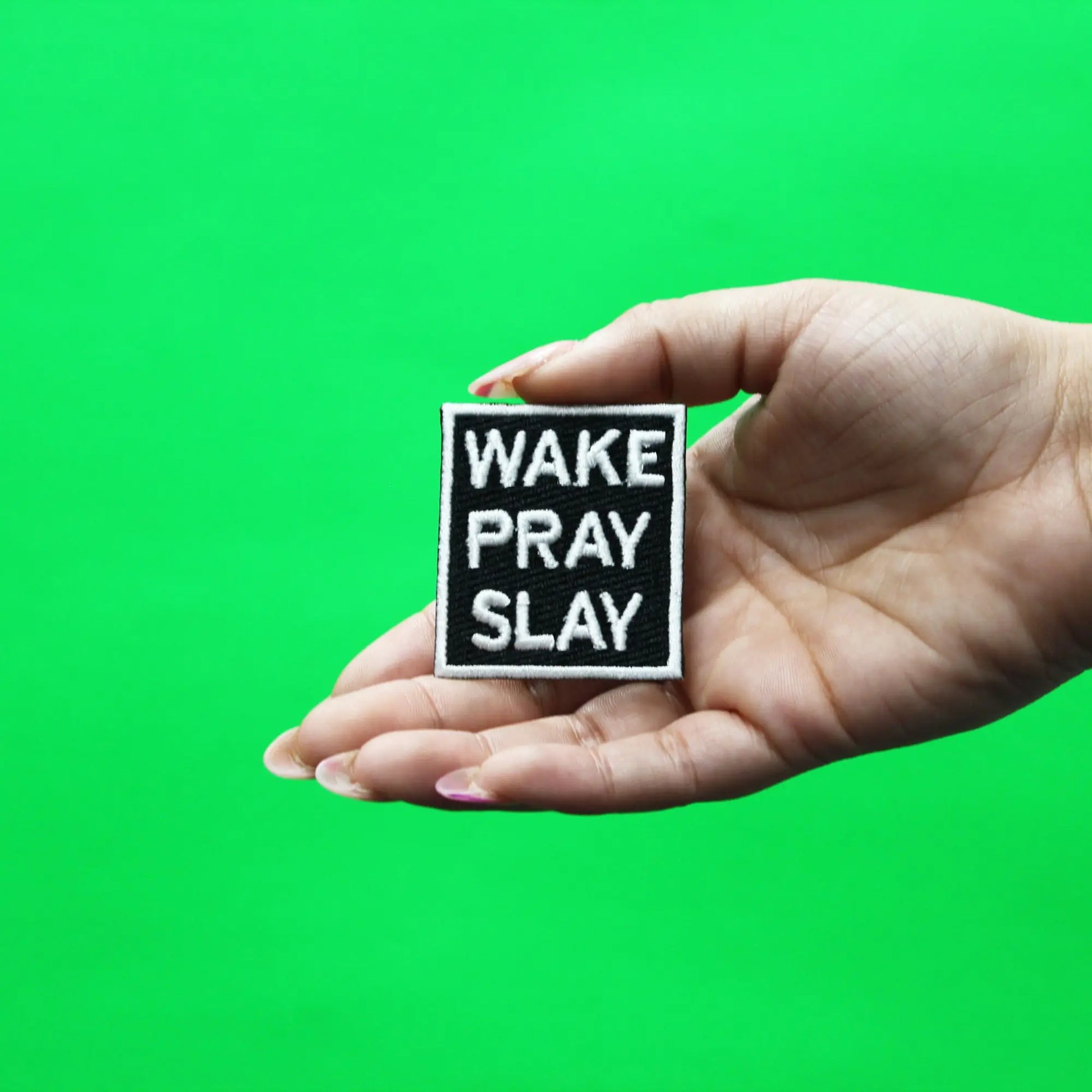 WAKE PRAY SLAY Iron On Embroidered Patch 