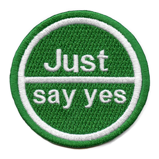 Just Say Yes Patch Anti-Drug Parody Embroidered Iron On 