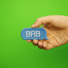 BRB Blue Text Bubble Embroidered Iron On Patch 