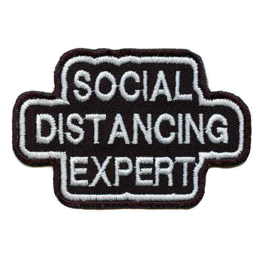 Funny Social Distancing Expert Embroidered Iron On Patch 