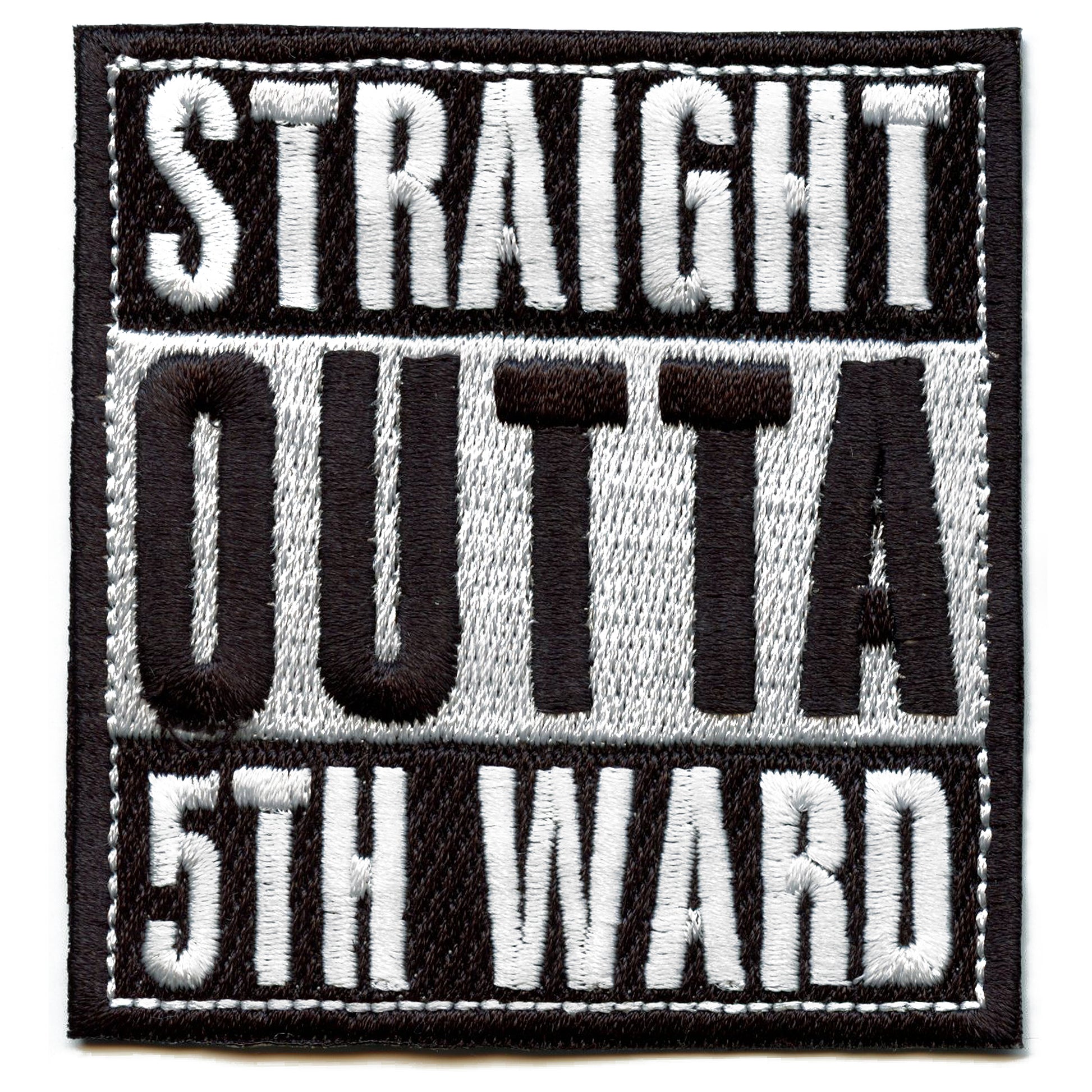 Straight Outta 5th Ward Houston Texas Box Logo Embroidered Iron On Patch 