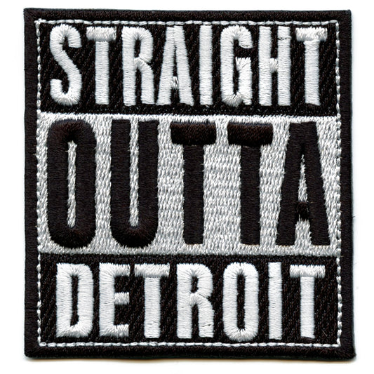 Straight Outta Detroit Embroidered Iron On Patch 