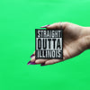 Straight Outta Illinois Patch Embroidered Iron On 