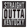 Straight Outta Kentucky Patch Embroidered Iron On 