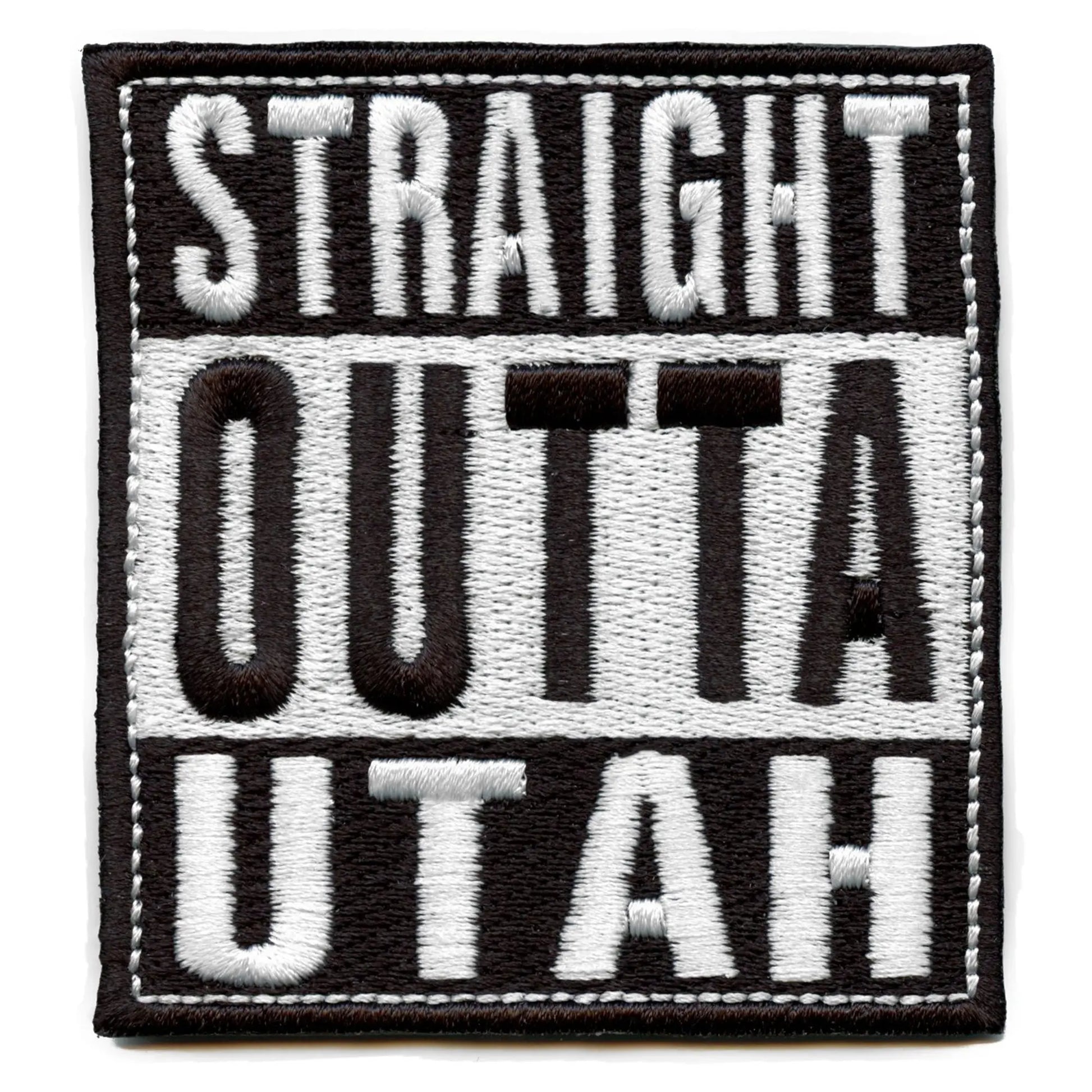 Straight Outta Utah Patch Embroidered Iron On 