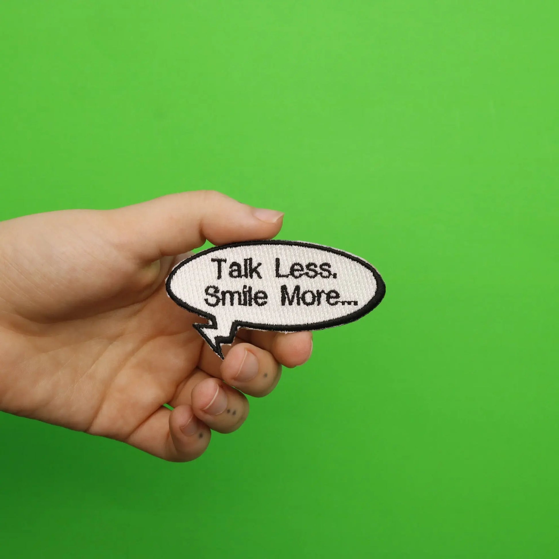 "Talk Less, Smile More..." Word Bubble Embroidered Iron On Patch 