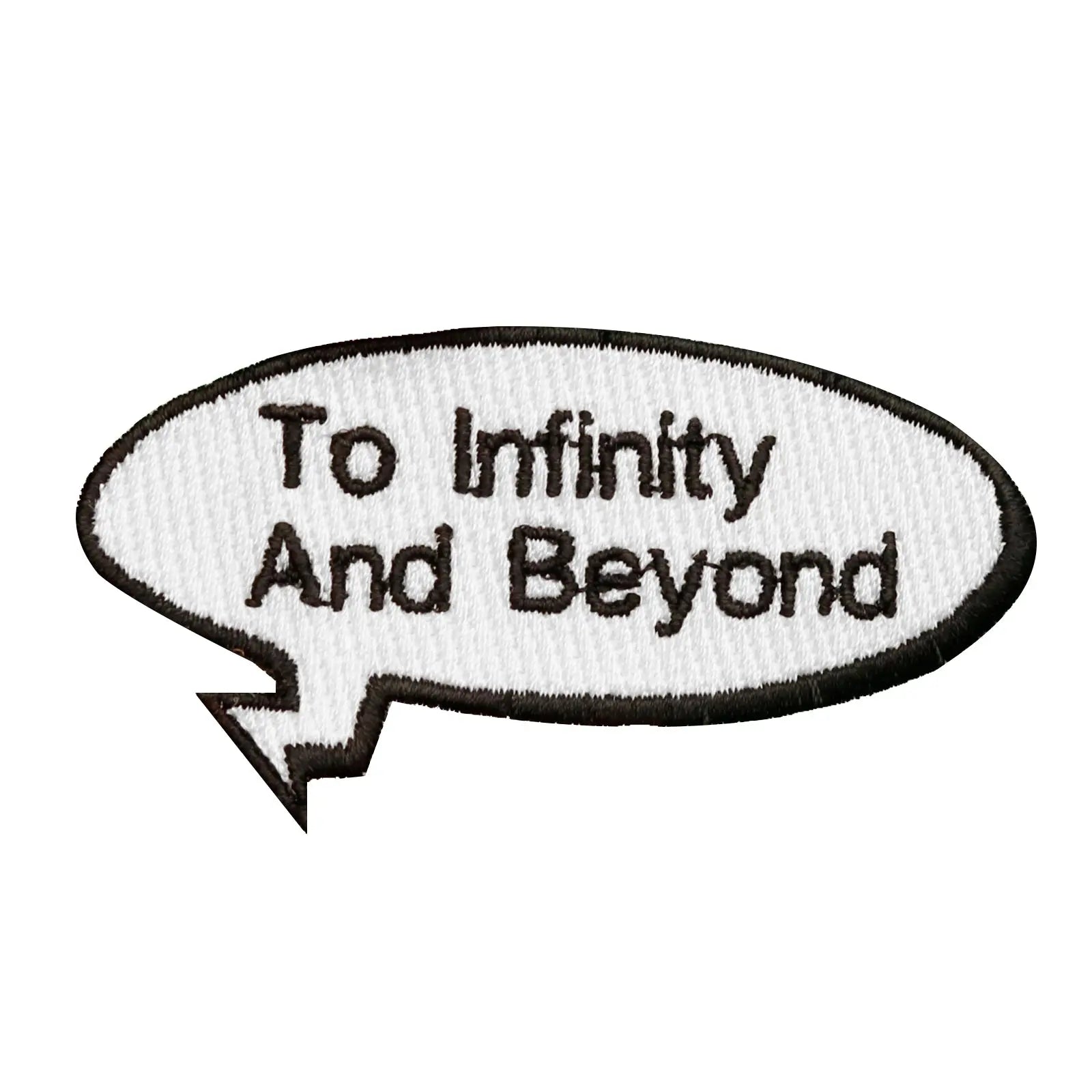 "To Infinity And Beyond!" Word Bubble Embroidered Iron On Patch 