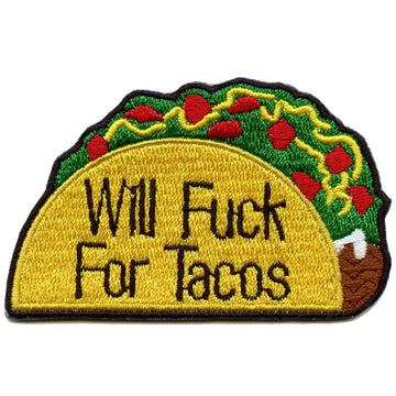 Funny Will F**k For Tacos Embroidered Iron On Patch 